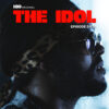The Idol Episode 5 Part 1 (Music from the HBO Original Series) / The Weeknd, Lil Baby & Suzanna Son