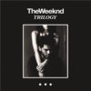 Trilogy / The Weeknd