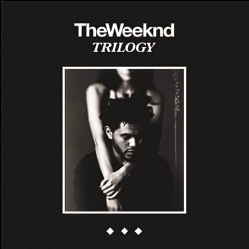 Trilogy / The Weeknd