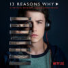13 Reasons Why (A Netflix Original Series Soundtrack) / Various Artists