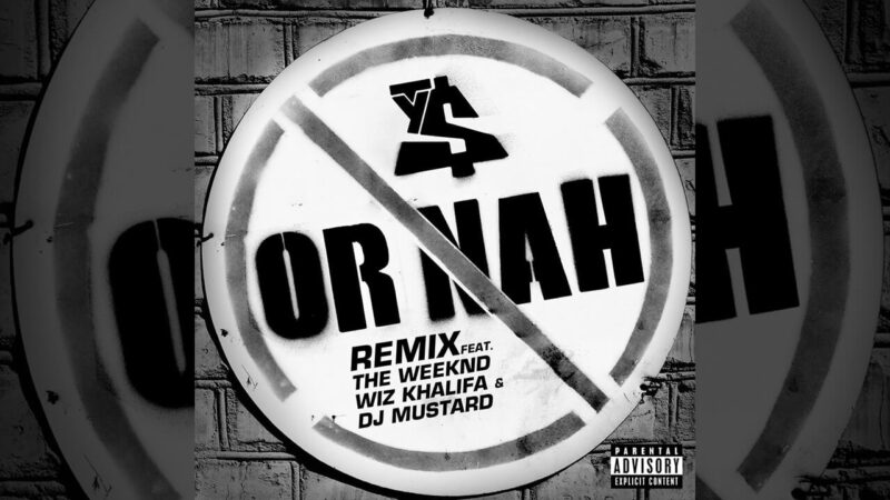 Or Nah (Remix) 歌詞・カタカナ・動画 Ty Dolla $ign ft. The Weeknd, Wiz Khalifa & DJ Mustard【解説つき】