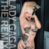 The Remix / Lady Gaga