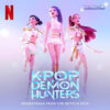 KPop Demon Hunters (Soundtrack from the Netflix Film) / Various Artists