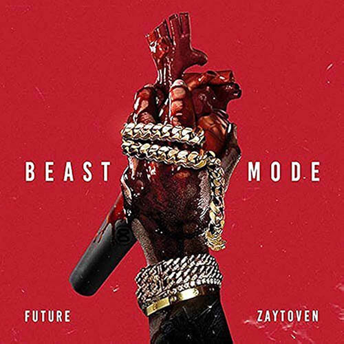 Beast Mode / Future & Zaytoven