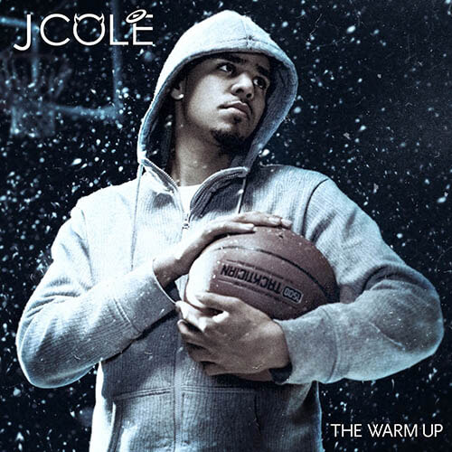 The Warm Up / J. Cole