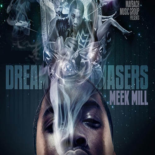 Dreamchasers / Meek Mill