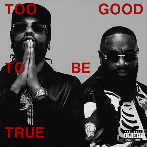 Too Good to Be True / Rick Ross & Meek Mill