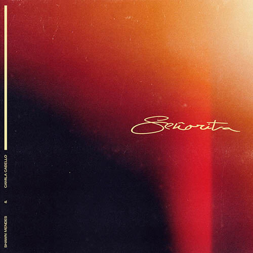Señorita / Shawn Mendes & Camila Cabello
