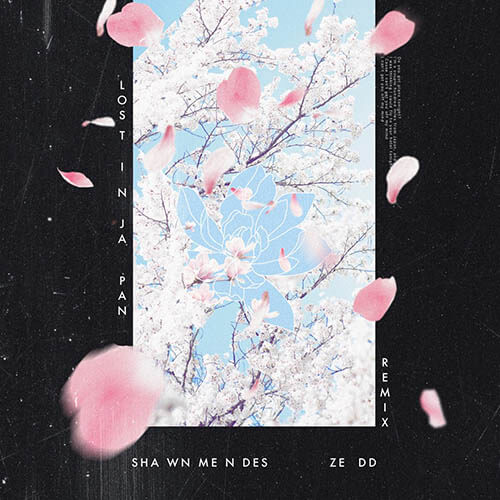 Lost in Japan (Remix) / Shawn Mendes ft. Zedd