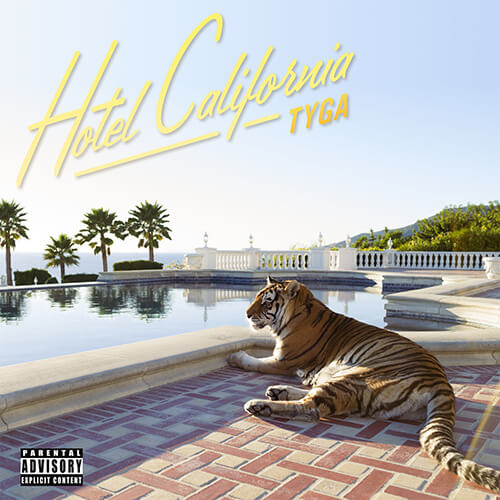 Hotel California / Tyga