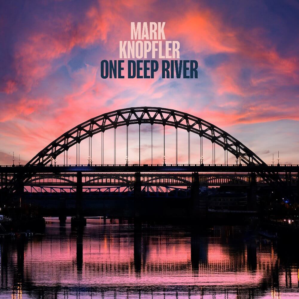 Mark Knopfler『One Deep River』