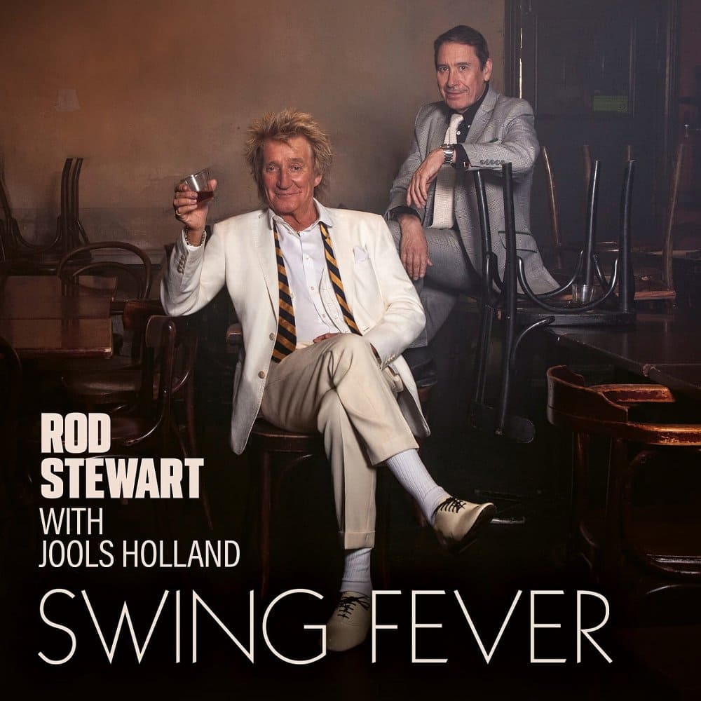 Rod Stewart with Jools Holland『Swing Fever』