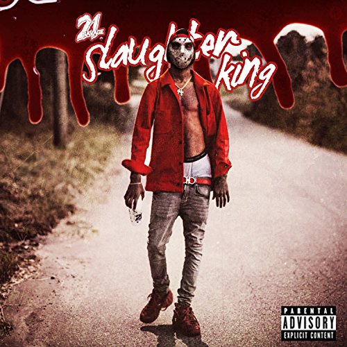 21 Savage – Slaughter King