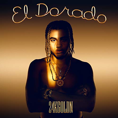 24kGoldn – El Dorado