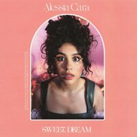 Alessia Cara - Sweet Dream