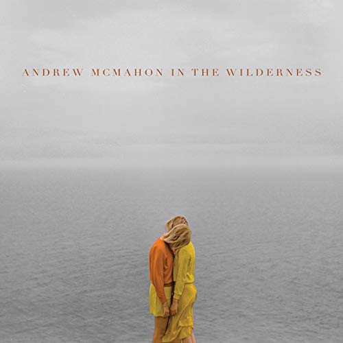 Andrew McMahon in the Wilderness – Andrew McMahon in the Wilderness (Deluxe Edition)