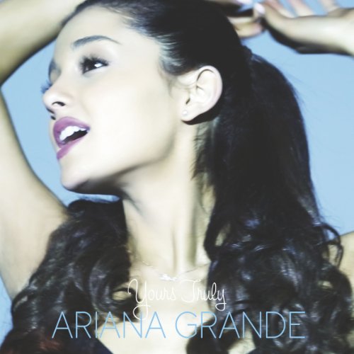 Ariana Grande – Yours Truly