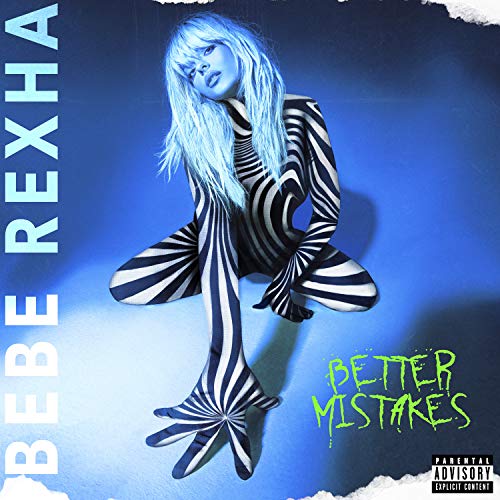 Bebe Rexha – Better Mistakes