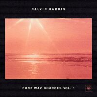 Calvin Harris - Funk Wav Bounces Vol. 1
