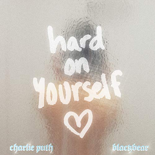 Charlie Puth & blackbear – Hard On Yourself