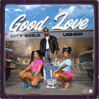 City Girls ft. Usher - Good Love