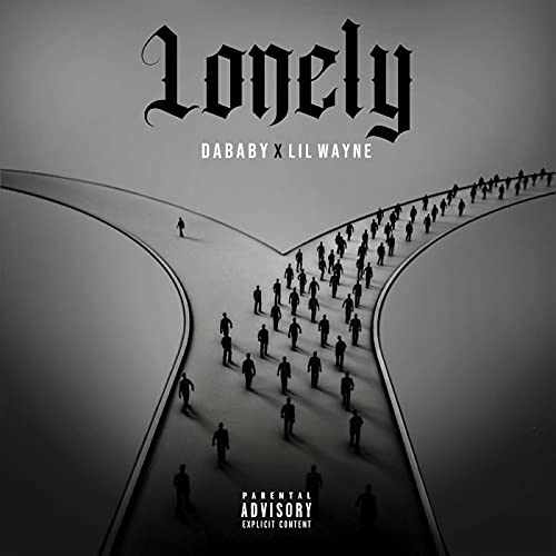 DaBaby – Lonely ft. Lil Wayne