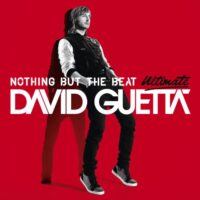 David Guetta - Nothing but the Beat Ultimate