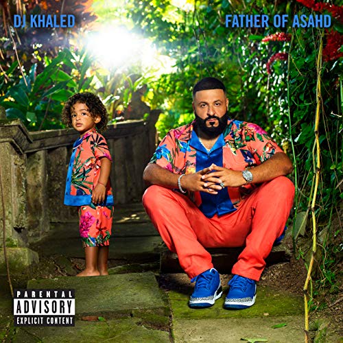 DJ Khaled – Father of Asahd