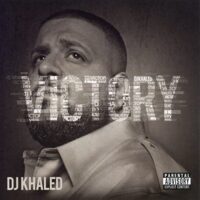 DJ Khaled - Victory