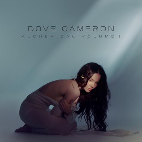 Dove Cameron – Alchemical: Volume 1