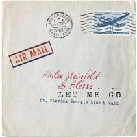 Hailee Steinfeld, Alesso - Let Me Go ft. Florida Georgia Line, WATT