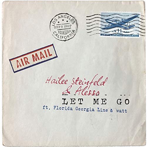 Hailee Steinfeld, Alesso – Let Me Go ft. Florida Georgia Line, WATT