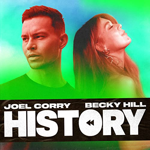 Joel Corry & Becky Hill – HISTORY