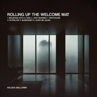 Kelsea Ballerini - Rolling Up the Welcome Mat