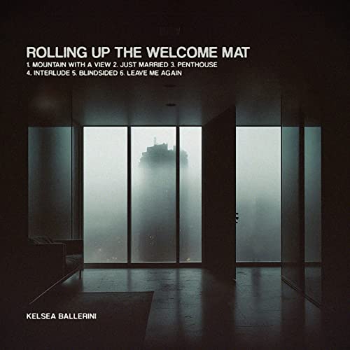 Kelsea Ballerini – Rolling Up the Welcome Mat