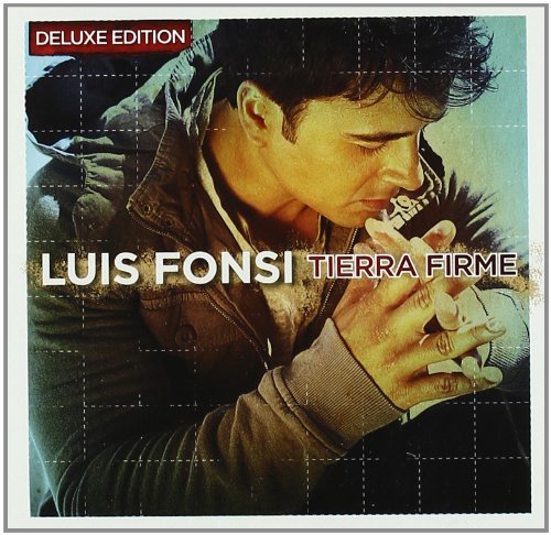Luis Fonsi – Tierra Firme (Deluxe Edition)