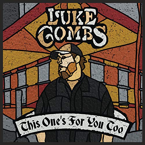 Luke Combs – This One’s for You Too (Deluxe Edition)