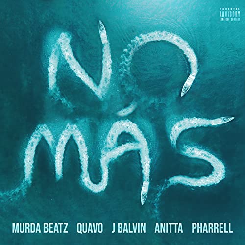 Murda Beatz – NO MÁS (feat. Quavo, J Balvin, Anitta & Pharrell)