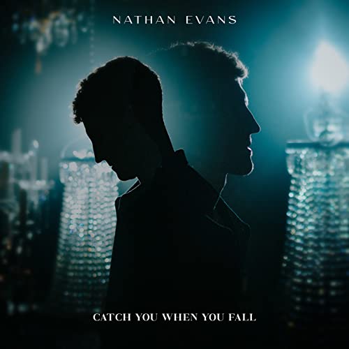 Nathan Evans – Catch You When You Fall