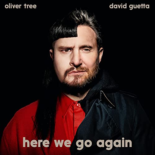 Oliver Tree & David Guetta – Here We Go Again