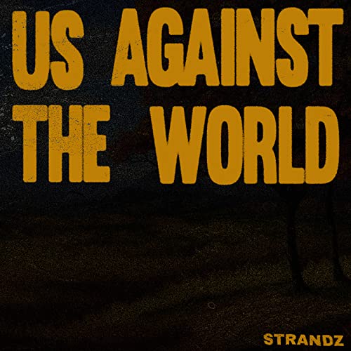 Strandz – Us Against The World