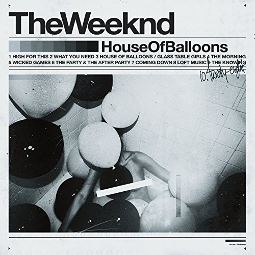 The Weeknd – House of Balloons
