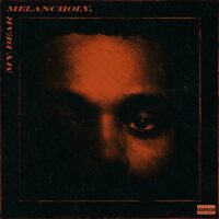 The Weeknd - My Dear Melancholy.
