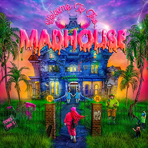 Tones and I – Welcome to the Madhouse