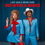 Die With A Smile / Lady Gaga, Bruno Mars