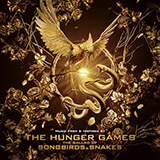 The Hunger Games The Ballad of Songbirds & Snakes (Music From & Inspired By) / Various Artists