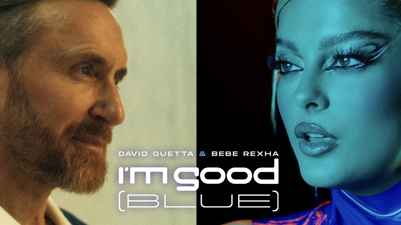 David Guetta & Bebe Rexha「I'm Good (Blue)」の洋楽歌詞カタカナ・YouTube動画・解説まとめ