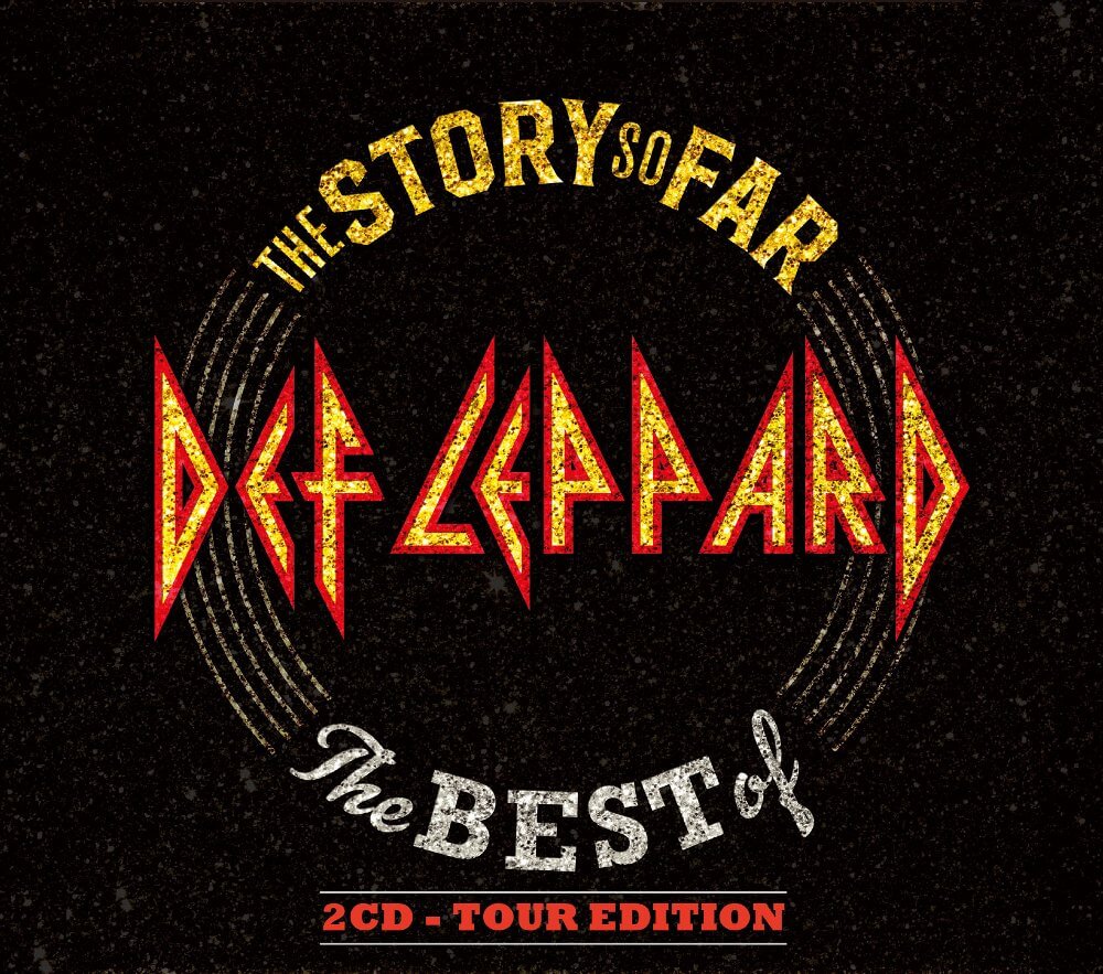 デフ・レパード『ザ・ストーリー・ソー・ファー：ベスト・オブ・デフ・レパード』2CD TOUR EDITION