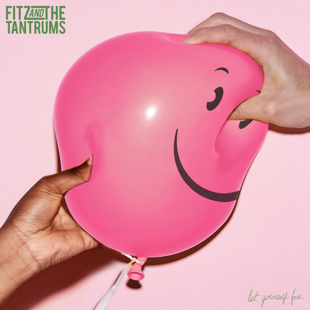 Fitz and the Tantrums『Let Yourself Free』