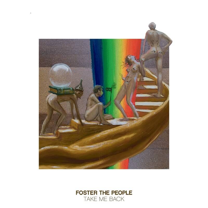 Foster The People「Take Me Back」